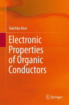 Hardcover Electronic Properties of Organic Conductors Book