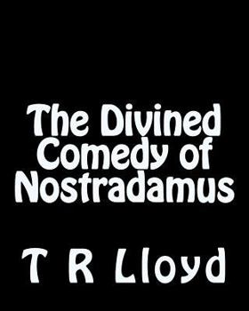 Paperback The Divined Comedy of Nostradamus Book