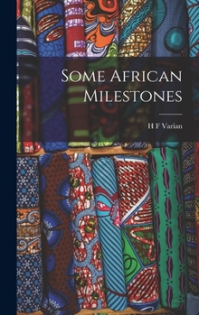 Hardcover Some African Milestones Book