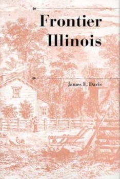 Hardcover Frontier Illinois Book