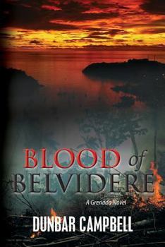 Paperback Blood of Belvidere: A Grenada Novel Book