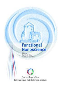 Hardcover Proceedings of the International Beilstein Symposium on Functional Nanoscience Book