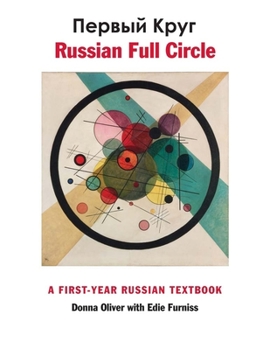 Hardcover Russian Full Circle: A First-Year Russian Textbook Book