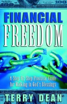 Paperback Financial Freedom: A Step-By-Step Practical Guide for Walking in God's Blessings Book