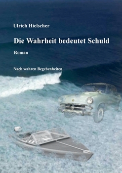 Paperback Die Wahrheit bedeutet Schuld [German] Book