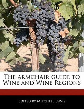 The Armchair Guide to Wine and Wine Regions