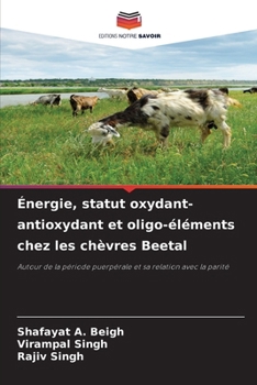 Paperback Énergie, statut oxydant-antioxydant et oligo-éléments chez les chèvres Beetal [French] Book