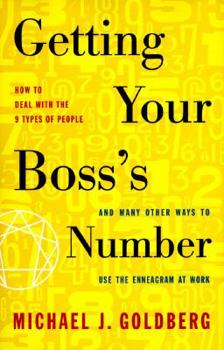 Hardcover Getting Your Boss's Number: And Many Other Ways to Use the Enneagram at Work Book