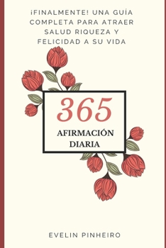 Paperback El manual de afirmación diaria: Una guía completa para atraer salud, riqueza y felicidad a su vida. [Spanish] Book