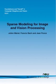 Paperback Sparse Modeling for Image and Vision Processing Book