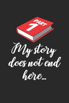 Paperback My story does not end here: Suicide Prevention and Depression Awareness Part 1 s Dot Grid Notebook 6x9 Inches - 120 dotted pages for notes, drawin Book