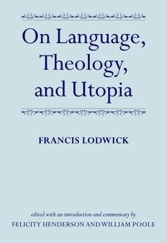 Hardcover On Language, Theology, and Utopia Book