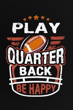 Paperback Play Quarterback Be Happy Book