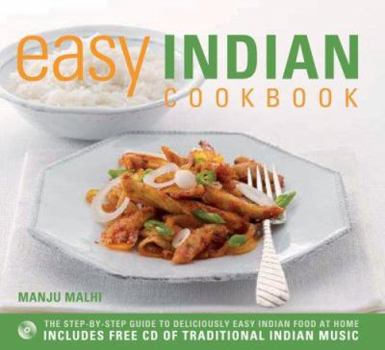 Spiral-bound Easy Indian Cookbook: The Step-By-Step Guide to Deliciously Easy Indian Food at Home [With CD] Book