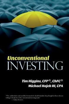 Paperback Unconventional Investing: Alternative Strategies Beyond Just Stocks & Bonds and Buy & Hold Book