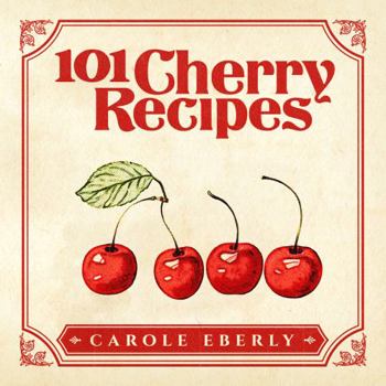Perfect Paperback 101 Cherry Recipes Book
