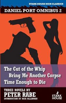 Paperback The Cut of the Whip / Bring Me Another Corpse / Time Enough to Die Book