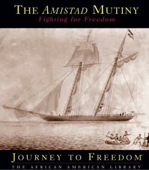 Library Binding The Amistad Mutiny: Fighting for Freedom Book