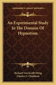 Paperback An Experimental Study In The Domain Of Hypnotism Book