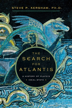 Hardcover The Search for Atlantis: A History of Plato's Ideal State Book