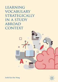 Hardcover Learning Vocabulary Strategically in a Study Abroad Context Book