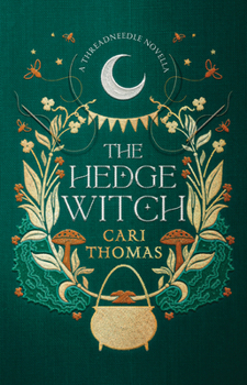 Hardcover The Hedge Witch: A Threadneedle Novella Book