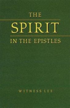 Paperback The Spirit in the Epistles Book