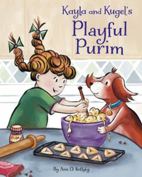 Hardcover Kayla and Kugel's Playful Purim Book