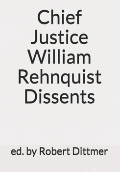 Paperback Chief Justice William Rehnquist Dissents Book