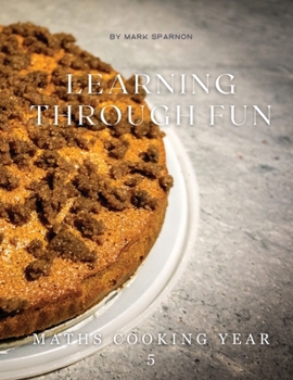 Paperback Learning Through Fun: Maths Cooking Year 5 Book