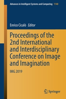 Paperback Proceedings of the 2nd International and Interdisciplinary Conference on Image and Imagination: Img 2019 Book