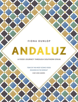 Hardcover Andaluz: A Food Journey Through Southern Spain Book