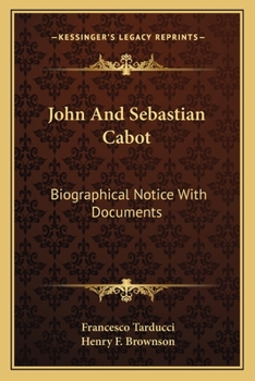 Paperback John And Sebastian Cabot: Biographical Notice With Documents Book