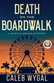 Paperback Death on the Boardwalk: Anniversary Edition: A Myrtle Beach Mystery Book