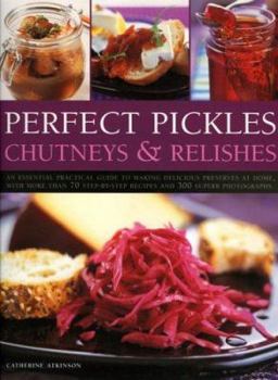 Paperback Perfect Pickles, Chutneys & Relishes Book