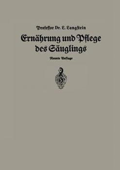 Paperback Ernährung Und Pflege Des Säglings: Ein Leitfaden Für Mütter Und Zur Einführung Für Pflegerinnen Unter Zugrundelegung Des Leitfadens Von Pescatore [German] Book