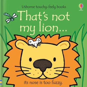 That's Not My Lion (Touchy-Feely Board Books) - Book  of the That's Not My...