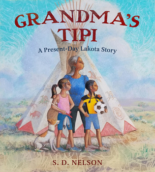 Hardcover Grandma's Tipi: A Present-Day Lakota Story Book
