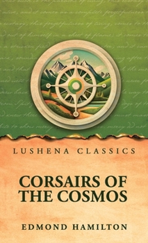 Corsairs of the cosmos