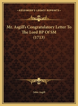 Mr. Asgill's Congratulatory Letter To The Lord BP Of SM
