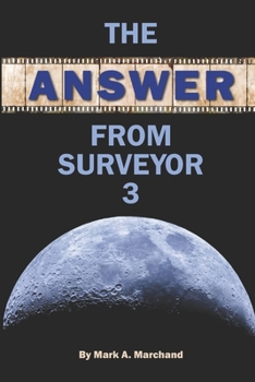 Paperback The Answer From Surveyor 3 Book
