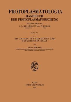 Paperback Die Amitose Der Tierischen Und Menschlichen Zelle [German] Book