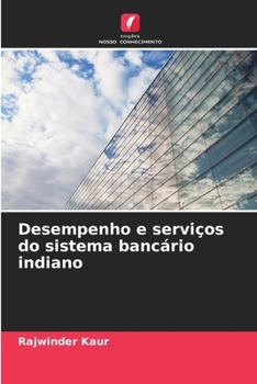 Paperback Desempenho e serviços do sistema bancário indiano [Portuguese] Book