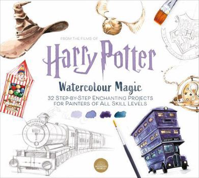 Paperback Harry Potter Watercolour Magic: 32 step-by-step enchanting projects for painters of all skill levels Book