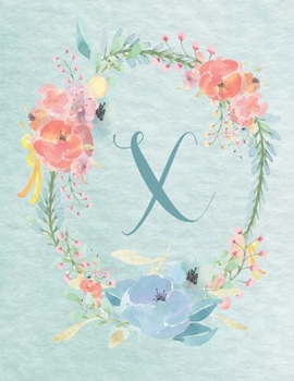 Paperback Notebook 8.5"x11" - Letter X - Light Blue and Pink Floral Design: College-ruled, lined format exercise book, Personalized with Initials. Book