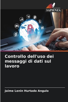 Paperback Controllo dell'uso dei messaggi di dati sul lavoro [Italian] Book