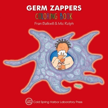 Paperback Germ Zappers Coloring Book (Enjoy Your Cells Color and Learn Series Book 2) Book
