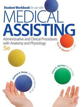 Paperback Medical Assisting: Administrative and Clinical Procedures with Anatomy and Physiology Book