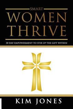 Paperback Smart Women Thrive: 30 Day Inspiration to a better life Book