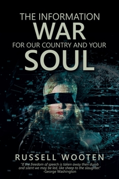 Paperback The Information War for Our Country and Your Soul Book